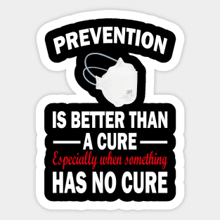 prevention is better than a cure Sticker